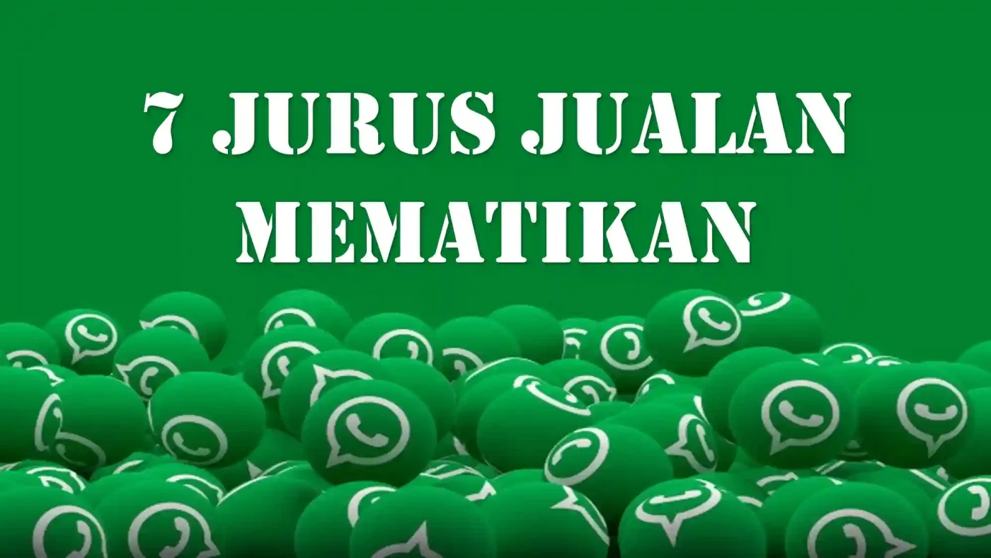 7 JURUS AMPUH JUALAN VIA WHATSAPP BUSINESS