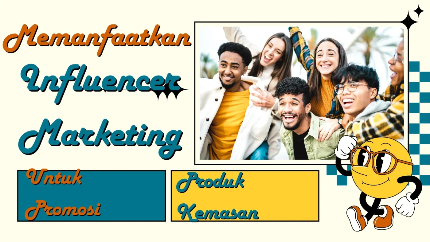 Memanfaatkan Influencer Marketing