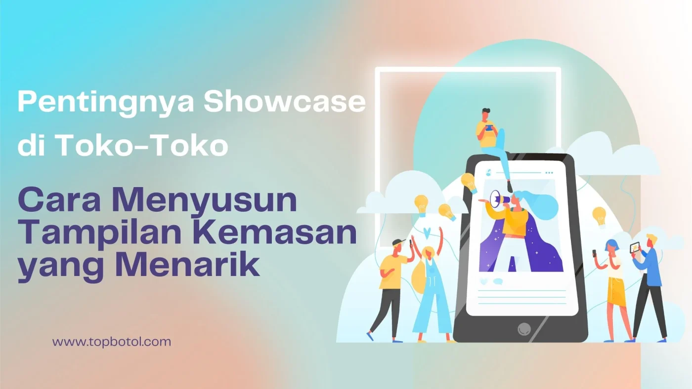 Pentingnya Showcase di Toko-Toko